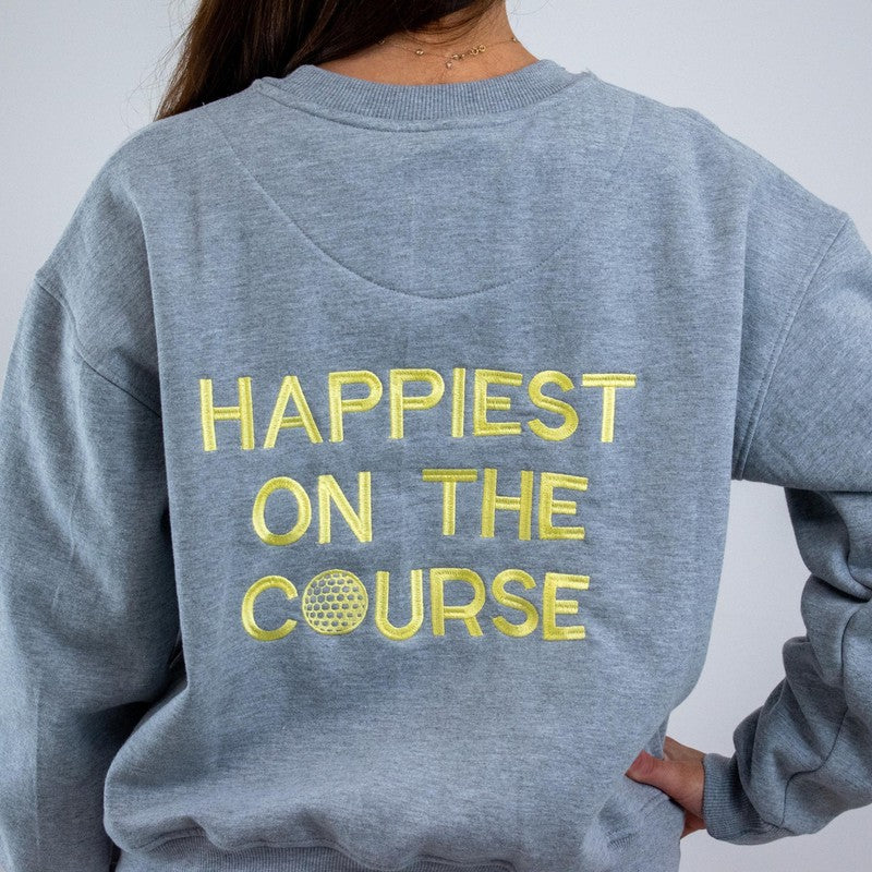 CourtLife Happiest On The Golf Course Sweatshirt - Various Colours