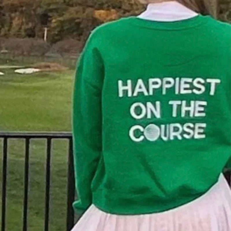 CourtLife Happiest On The Golf Course Sweatshirt - Various Colours